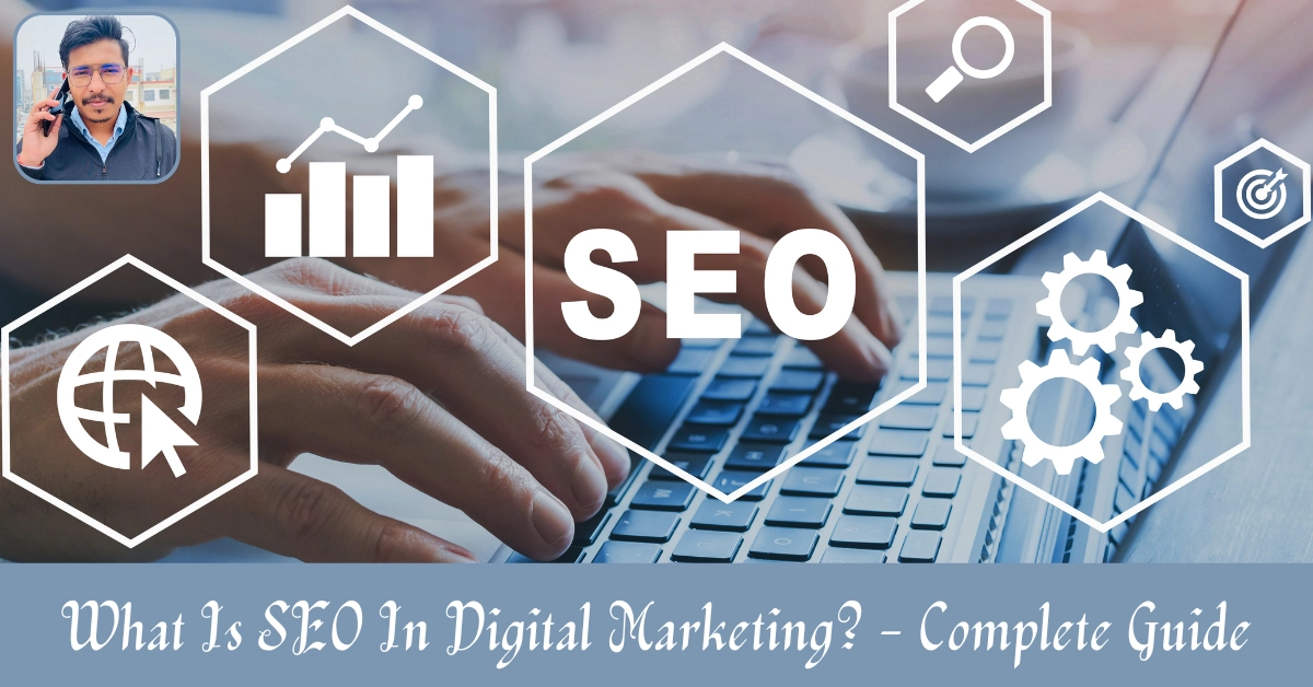 What Is SEO In Digital Marketing
